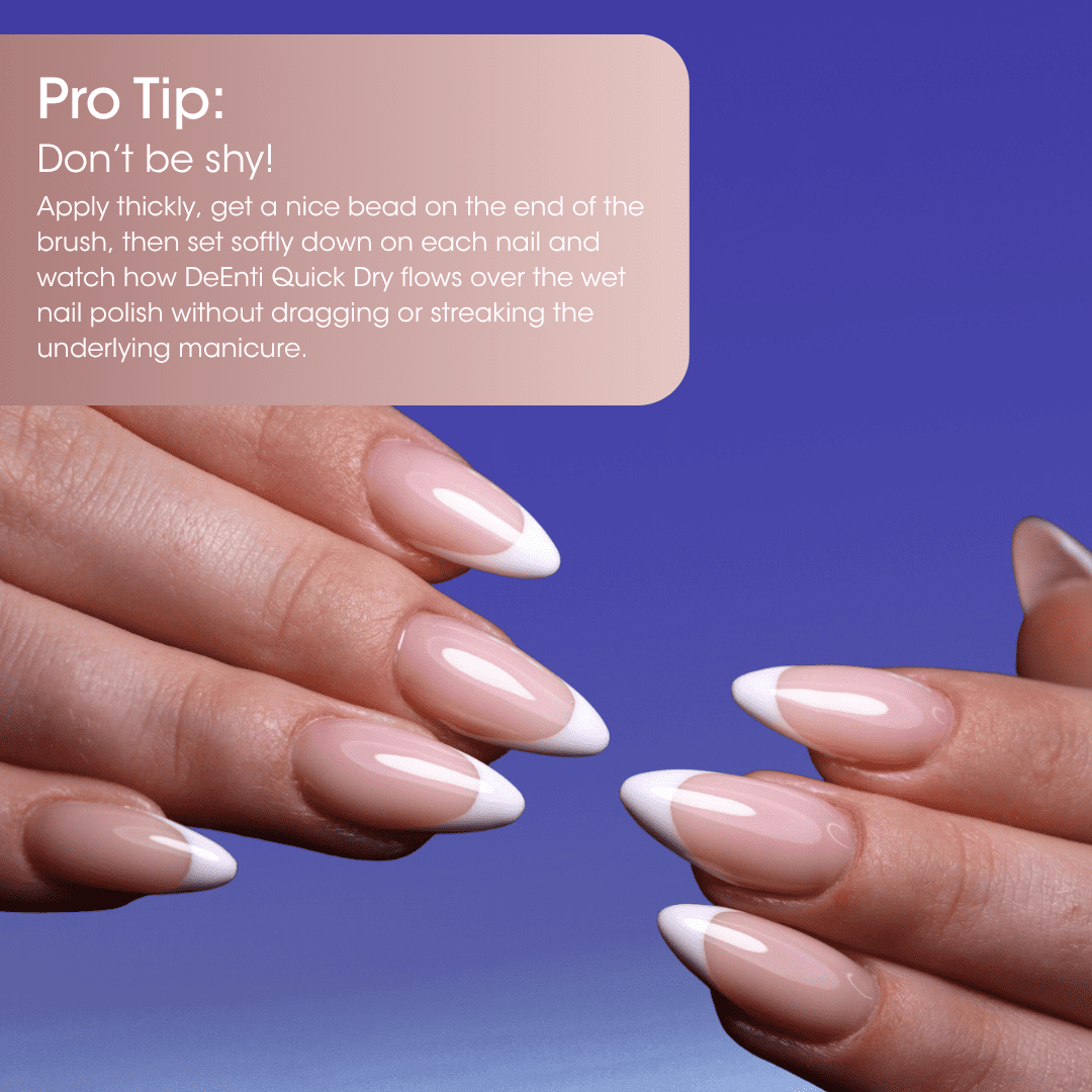 A peach-colored box with white text provides a pro tip for applying DeENTI Quick Dry, advising to apply thickly and set softly on nails for a smooth finish. Below, a hand with manicured nails featuring a French tip design is shown against a blue gradient background.
