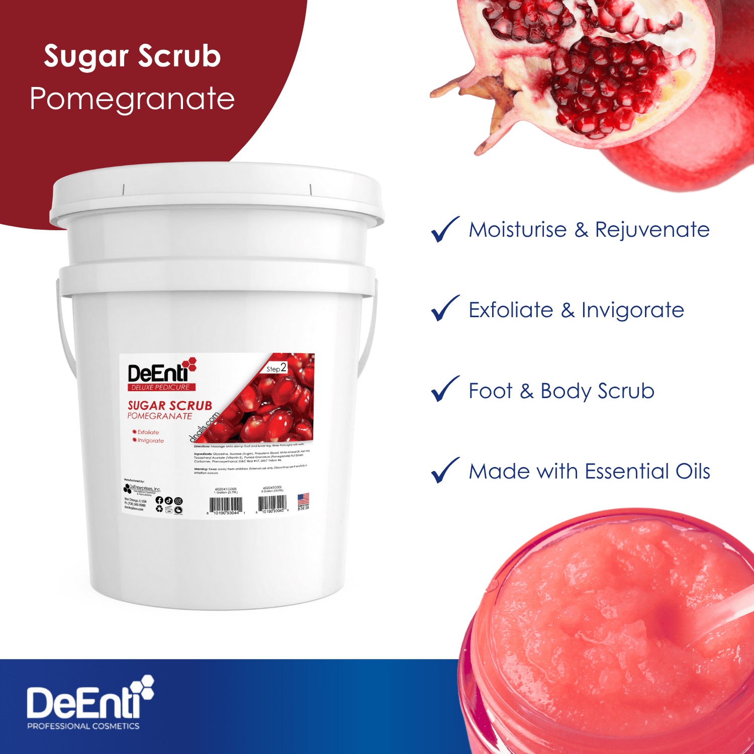 The 5-gallon pail of DeEnti Pomegranate Sugar Scrub highlighting four key benefits: Moisturize & Rejuvenate, Exfoliate & Invigorate, Foot & Body Scrub, and Made with Essential Oils.